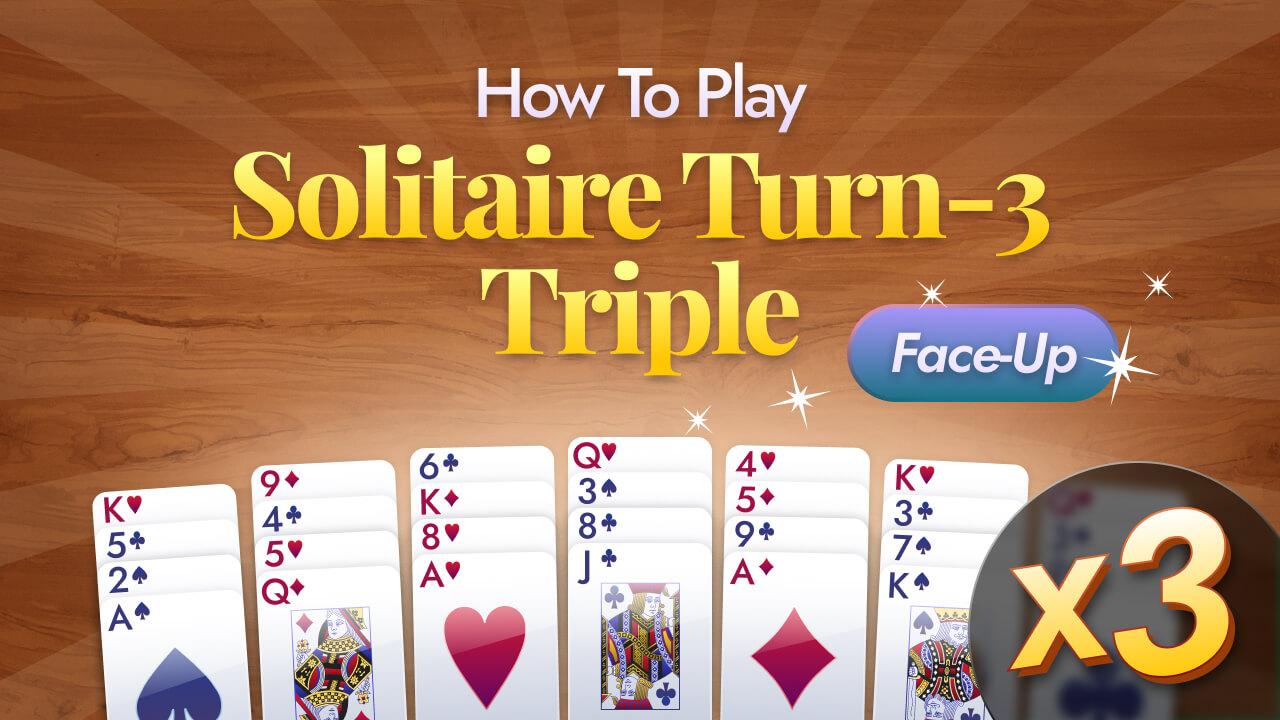 How To Play Turn-Three Triple Face-Up Solitaire, Video Tutorial