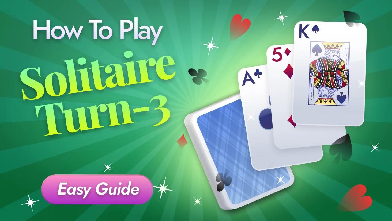 How To Play Turn-Three Solitaire, Video Tutorial